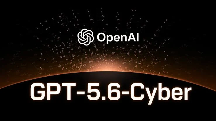 OpenAI, Siber Savunma Programı Kapsamında Yeni Modeli GPT-5.6-Cyber’ı Duyurdu